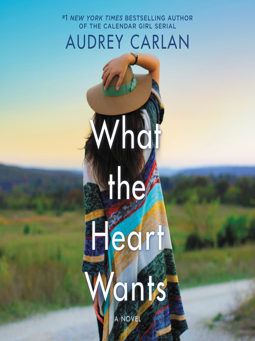 Title details for What the Heart Wants by Audrey Carlan - Available